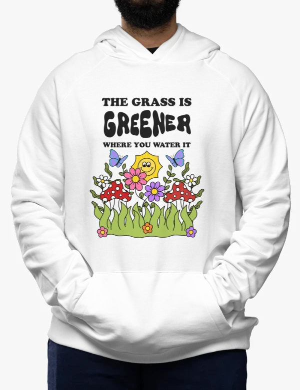 The grass is greener! Hoodie